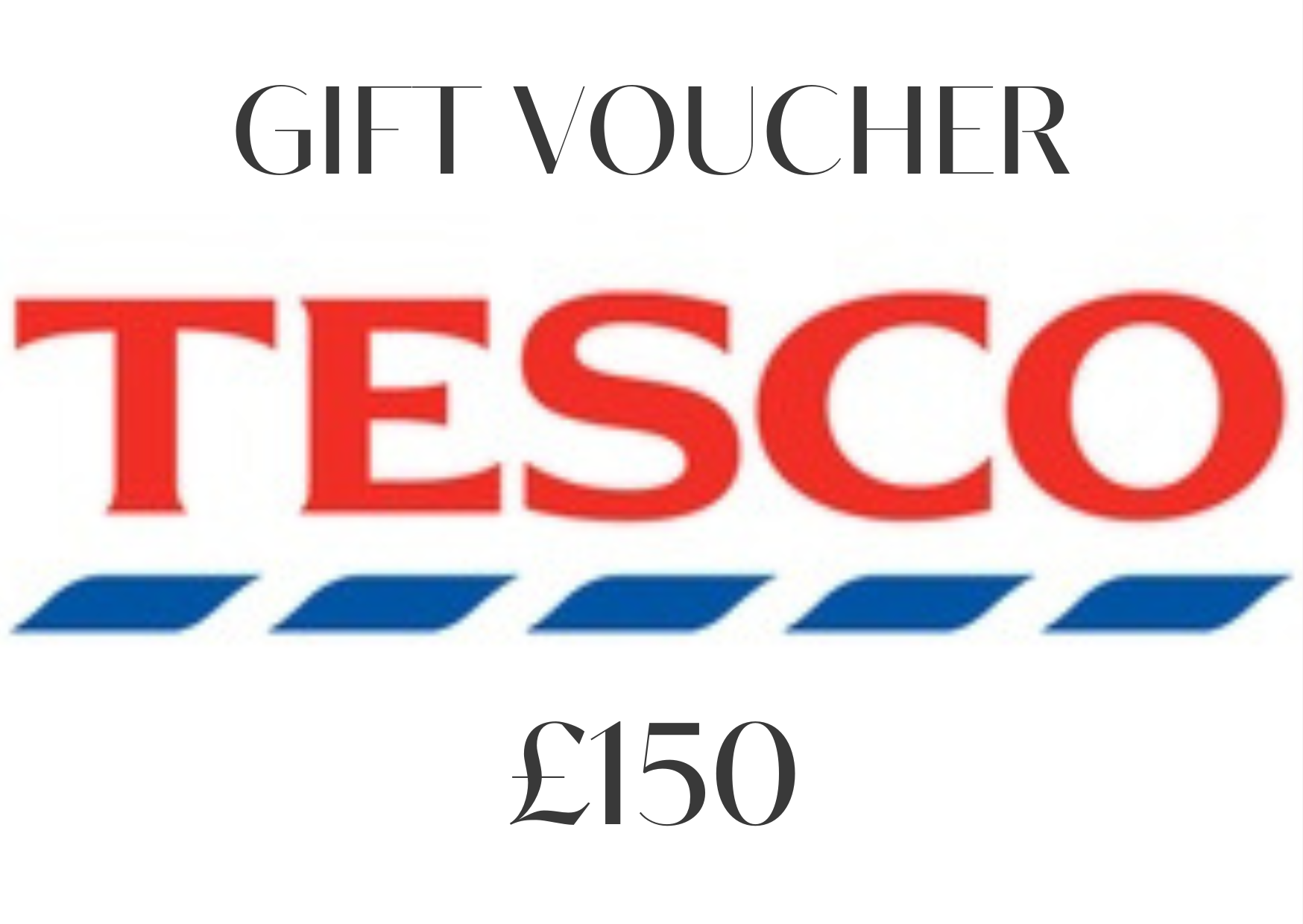 Won Tesco £150 voucher OR £150 cash alternative